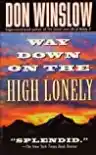 Cover of Way Down on the High Lonely