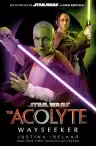 Cover of Star Wars: The Acolyte: Wayseeker