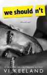 Cover of We Shouldn't