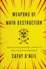 Cover of Weapons of Math Destruction: How Big Data Increases Inequality and Threatens Democracy