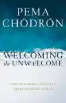 Cover of Welcoming the Unwelcome: Wholehearted Living in a Brokenhearted World