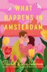 Cover of What Happens in Amsterdam