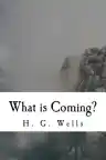 Cover of What Is Coming?