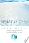 Cover of What Is Zen?