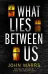 Cover of What Lies Between Us