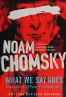 Cover of What We Say Goes: Conversations on U.S. Power in a Changing World