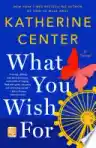 Cover of What You Wish For