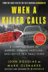 Cover of When a Killer Calls: A Haunting Story of Murder, Criminal Profiling, and Justice in a Small Town