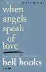 Cover of When Angels Speak of Love