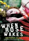 Cover of When Rose Wakes