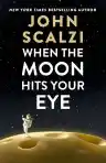 Cover of When the Moon Hits Your Eye