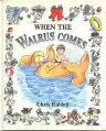 Cover of When the Walrus Comes