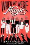Cover of When We Were Magic