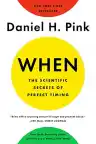 Cover of When: The Scientific Secrets of Perfect Timing