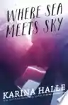 Cover of Where Sea Meets Sky