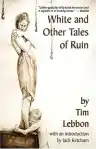 Cover of White, and Other Tales of Ruin