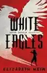 Cover of White Eagles