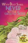 Cover of Why Dust Shall Never Settle Upon This Soul
