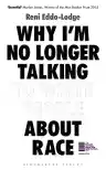 Cover of Why I'm No Longer Talking to White People About Race