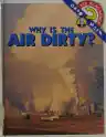 Cover of Why Is the Air Dirty?