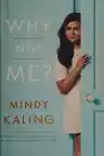 Cover of Why Not Me?