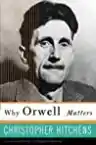 Cover of Why Orwell Matters