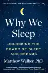 Cover of Why We Sleep: Unlocking the Power of Sleep and Dreams