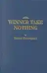 Cover of Winner Take Nothing