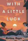 Cover of With a Little Luck