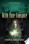 Cover of With Fate Conspire