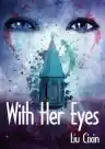 Cover of With Her Eyes