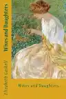 Cover of Wives and Daughters: An Every-Day Story