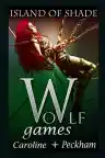 Cover of Wolf Games: Island of Shade
