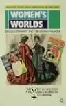 Cover of Women's Worlds: Ideology, Femininity and the Woman's Magazine