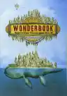 Cover of Wonderbook: The Illustrated Guide to Creating Imaginative Fiction