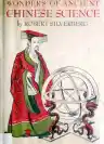 Cover of Wonders of Ancient Chinese Science