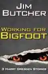 Cover of Working for Bigfoot