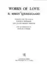 Cover of Works of Love: Some Christian Reflections in the Form of Discourses