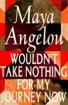 Cover of Wouldn't Take Nothing for My Journey Now