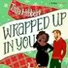 Cover of Wrapped Up in You