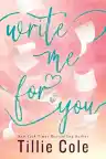 Cover of Write Me For You
