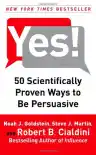 Cover of Yes! 50 Scientifically Proven Ways to Be Persuasive