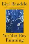 Cover of Yorùbá Boy Running