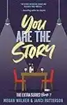 Cover of You Are the Story