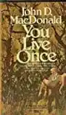 Cover of You Live Once