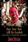 Cover of Your Hate Mail Will Be Graded: A Decade of Whatever, 1998-2008