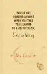Cover of You're Not Fooling Anyone When You Take Your Laptop to a Coffee Shop: Scalzi on Writing