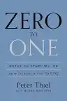 Cover of Zero to One: Notes on Startups, or How to Build the Future
