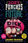 Cover of Zoey Punches the Future in the Dick